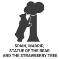 Spain, Madrid, Statue Of The Bear And The Strawberry Tree travel landmark vector illustration