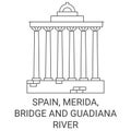 Spain, Merida,Bridge And Guadiana River travel landmark vector illustration