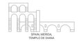 Spain, Merida, Templo De Diana travel landmark vector illustration