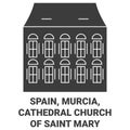 Spain, Murcia, Cathedral Church Of Saint Mary travel landmark vector illustration