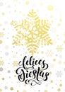 Spanish Happy Holidays Felices Fiestas greeting text, gold glitter snowflake Royalty Free Stock Photo