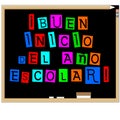 In Spanish language Good start to the school year written in all colors on a school blackboard