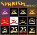 Spanish set of number twenty-five 25 years