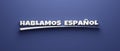 We speak Spanish Headline Writing. 3D Render Illustration banner Royalty Free Stock Photo