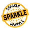 SPARKLE text written on yellow-black round stamp sign