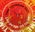 Speak Out Indicates Be Heard And Announcement