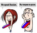 We speak Russian.