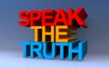 speak the truth on blue