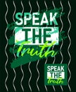 Speak the truth motivational stroke typepace design, Short phrases quotes, typography, slogan grunge