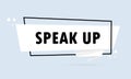 Speak up. Origami style speech bubble banner. Sticker design template with Speak up text. Vector EPS 10. Isolated on white Royalty Free Stock Photo