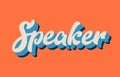 orange blue white speaker hand written word text for typography