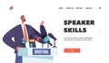 Speaker Skills Landing Page Template. Press Conference, Briefing Concept with Politician Man Speaking to Audience