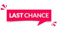 Last Chance Speech Bubble Label. Modern Red Web Banner Design Royalty Free Stock Photo