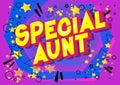 Special Aunt - Comic book style words.