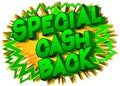 Special Cash Back - Comic book words on abstract background.