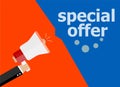 Special offer. Hand holding megaphone and speech bubble. Flat design