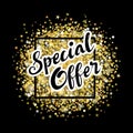 Special offer lettering label on golden dust background