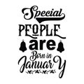 Special people are born in january typography t-shirt design, tee print Royalty Free Stock Photo