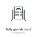 Daily specials board outline vector icon. Thin line black daily specials board icon, flat vector simple element illustration from Royalty Free Stock Photo