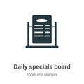 Daily specials board vector icon on white background. Flat vector daily specials board icon symbol sign from modern tools and Royalty Free Stock Photo