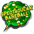 Spectacular Baseball - Comic book style words. Royalty Free Stock Photo