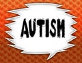Speech balloon with AUTISM text. Flowery wallpaper background.