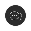 Speech bubble icon isolated on black circle. Vector chat button Royalty Free Stock Photo