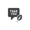 Speech bubble with Thank you text and feather pen vector icon Royalty Free Stock Photo