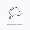 Speech cloud conversation outline icon. Simple linear element illustration. Isolated line Speech cloud conversation icon on white