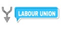 Misplaced Labour Union Message Frame and Net Combine Arrow Down Icon