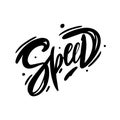 Speed hand drawn vector lettering. Fast logo auto rally