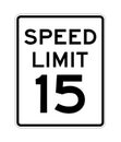 Speed limit 15 road sign in USA Royalty Free Stock Photo