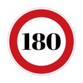 180 speed limit sign board, road side sign board for control speed Royalty Free Stock Photo