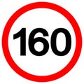 Speed Limit 160 Traffic Sign,Vector Illustration, Isolate On White Background Label. EPS10 Royalty Free Stock Photo