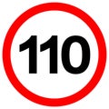 Speed Limit 110 Traffic Sign,Vector Illustration, Isolate On White Background Label. EPS10 Royalty Free Stock Photo