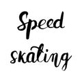 Speed skating black lettering text