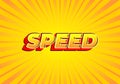 Speed. Text effect in modern look, bright yellow red color