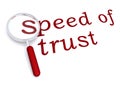 Speed of trust with magnifiying glass