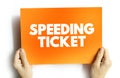 Speeding ticket text quote on card, concept background Royalty Free Stock Photo