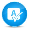 Spell check icon elegant cyan blue round button