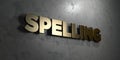 Spelling - Gold sign mounted on glossy marble wall - 3D rendered royalty free stock illustration