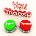 Spend or save choice Royalty Free Stock Photo