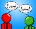 Spend Save Indicates Purchasing Finances And Saved