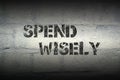 Spend wisely pr Royalty Free Stock Photo