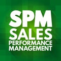 SPM - Sales Performance Management acronym, business concept background