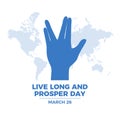 Live Long and Prosper Day vector Royalty Free Stock Photo