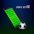 Sport betting online banner concept. app online bet on soccer. Mobile phone with soccer field on screen and realistik ball