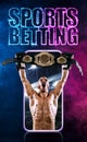 Sports betting on boxing. Boxer with winners belt winning bet. Royalty Free Stock Photo
