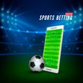Sports betting online web banner template. smartphone with football field on screen and soccer ball and football stadium Royalty Free Stock Photo