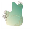 Spot frame. Modern design with golden branches, leaves and flowers. Delicate green gradient. Place for your text.